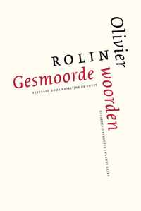 Olivier Rolin  Gesmoorde woorden