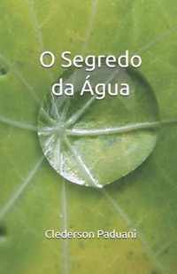 O Segredo da Agua