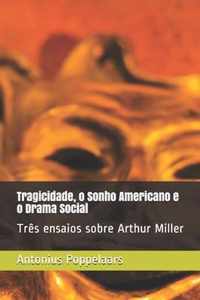 Tragicidade, o Sonho Americano e o Drama Social