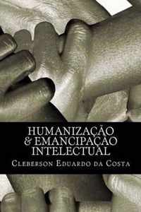 humanizacao & emancipacao intelectual