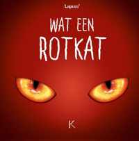 Wat een rotkat 2 -   Wat een rotkat