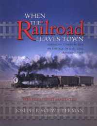 When the Railroad Leaves Town -- Western United States