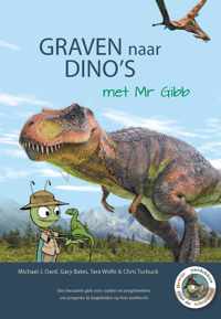 Graven naar dino''s met mr. gibb