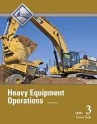 Heavy Equipment Operations, Level 3 Trainee Guide