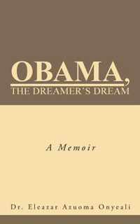 Obama, the Dreamer's Dream