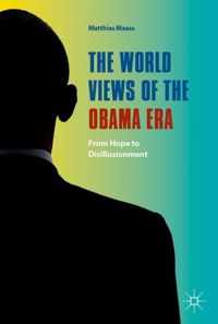 The World Views of the Obama Era