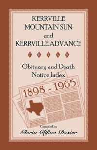 Kerrville Mountain Sun and Kerrville Advance Obituary and Death Notice Index, 1898-1965