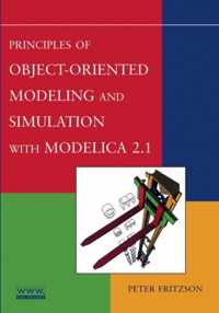 Principles of Object-Oriented Modeling and Simulation with Modelica 2.1