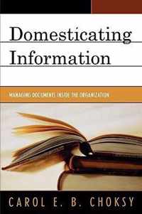 Domesticating Information