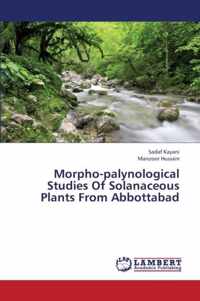 Morpho-Palynological Studies of Solanaceous Plants from Abbottabad