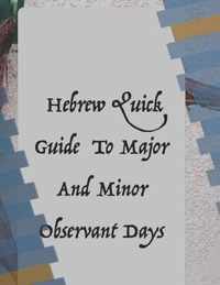 Hebrew Quick Guide To Major And Minor Observant Days