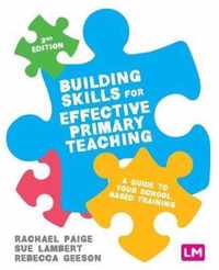 Building Skills for Effective Primary Teaching