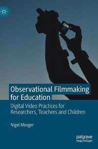 Observational Filmmaking for Education