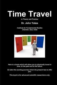 Time Travel in Theory and Practice