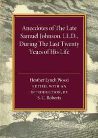 Anecdotes of the Late Samuel Johnson