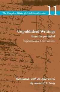 Unpublished Writings from the Period of Unfashionable Observations