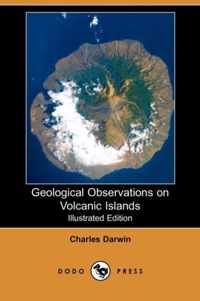 Geological Observations on Volcanic Islands (Illustrated Edition) (Dodo Press)