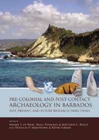 Pre-Colonial and Post-Contact Archaeology in Barbados