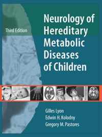 Neurology of Hereditary Metabolic Diseases of Children