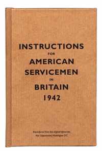 Instructions for American Servicemen in Britain, 1942