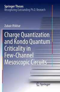 Charge Quantization and Kondo Quantum Criticality in Few-Channel Mesoscopic Circuits