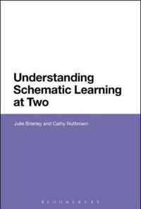 Understanding Schematic Learning at Two