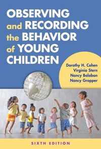 Observing and Recording the Behavior of Young Children