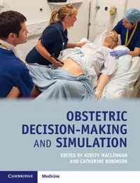 Obstetric Decision-Making and Simulation