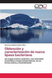 Obtencion y caracterizacion de nueva lipasa bacteriana