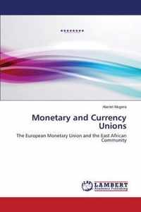 Monetary and Currency Unions