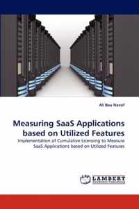 Measuring SaaS Applications based on Utilized Features