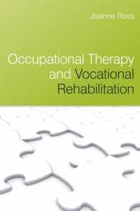 Occupational Therapy and Vocational Rehabilitation