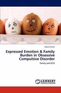 Expressed Emotion & Family Burden in Obsessive Compulsive Disorder