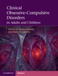 Clinical Obsessive-Compulsive Disorders in Adults and Children