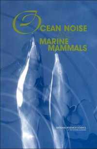 Ocean Noise and Marine Mammals