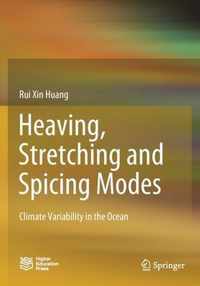 Heaving Stretching and Spicing Modes