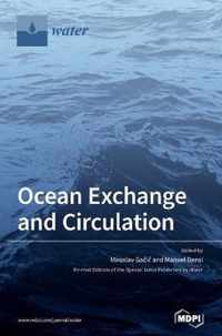 Ocean Exchange and Circulation