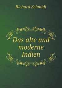 Das alte und moderne Indien