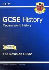 GCSE History Modern World History the Revision Guide (A*-G Course)