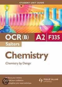 OCR(B) A2 Chemistry (Salters) Student Unit Guide