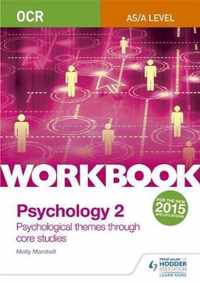 OCR Psychology for A Level Workbook 2: Component 2