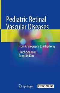 Pediatric Retinal Vascular Diseases