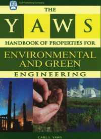 The Yaws Handbook of Properties for Environmental and Green Engineering