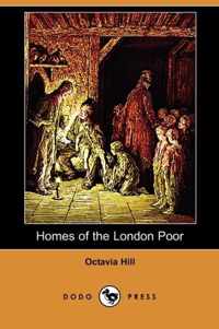 Homes of the London Poor (Dodo Press)