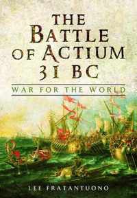 The Battle of Actium 31 BC