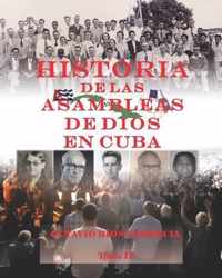 Historia de las Asambleas de Dios en Cuba. Tomo II