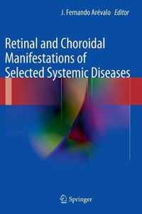 Retinal and Choroidal Manifestations of Selected Systemic Diseases