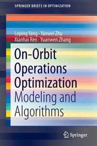 On-Orbit Operations Optimization: Modeling and Algorithms