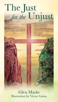 The Just For The Unjust: Jesus Christ