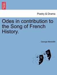 Odes in Contribution to the Song of French History.